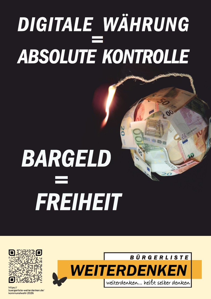 Digitale Währung = Absolute Kontrolle; Bargeld = Freiheit